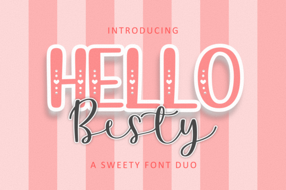 Hello Besty Duo: A Modern Font Pairing for Impactful Digital Marketing