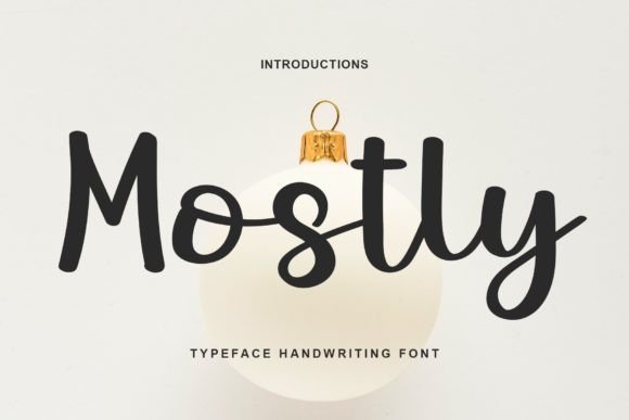 Mostly: A Handwritten Font That Adds Personality to Campaign Designs