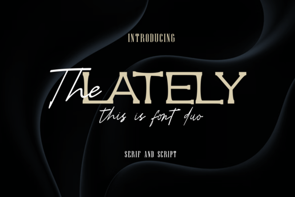 The Lately Duo: A Designer’s Go-To Font for Elegant Branding